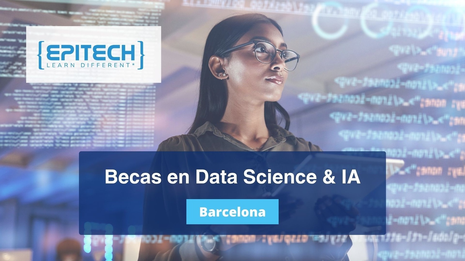 Una mujer está de pie frente a una pantalla transparente con fórmulas matemáticas. El texto dice: Becas en Data Science, Barcelona. Con el logo de Epitech en la esquina superior izquierda.