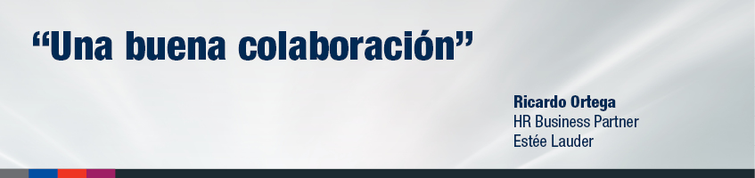 "Una buena colaboración", Ricardo Ortega - HR Business Partner Estée Lauder