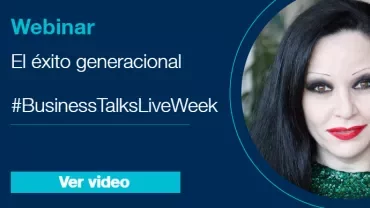 Webinar: El éxito generacional. Ver video.
